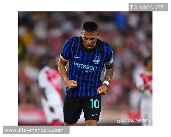 劳塔罗连续四轮意甲进球追平2025年意甲最佳射手记录 劳塔罗连续四轮意甲进球追平2025年意甲最佳射手记录